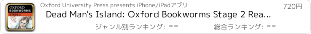 おすすめアプリ Dead Man's Island: Oxford Bookworms Stage 2 Reader (for iPhone)