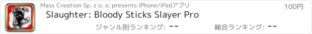 おすすめアプリ Slaughter: Bloody Sticks Slayer Pro