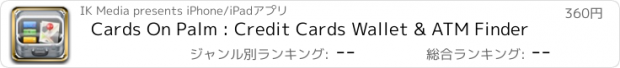 おすすめアプリ Cards On Palm : Credit Cards Wallet & ATM Finder