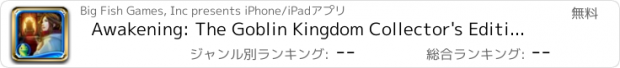 おすすめアプリ Awakening: The Goblin Kingdom Collector's Edition HD