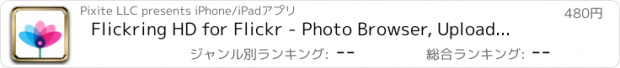 おすすめアプリ Flickring HD for Flickr - Photo Browser, Uploader, Explorer, and Manager