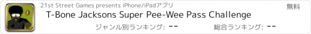 おすすめアプリ T-Bone Jacksons Super Pee-Wee Pass Challenge