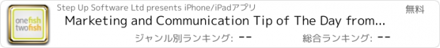 おすすめアプリ Marketing and Communication Tip of The Day from Onefish Twofish