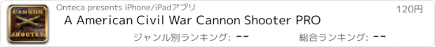 おすすめアプリ A American Civil War Cannon Shooter PRO