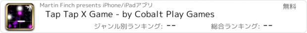 おすすめアプリ Tap Tap X Game - by Cobalt Play Games