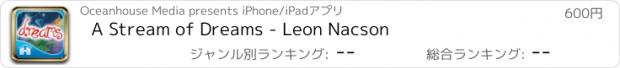 おすすめアプリ A Stream of Dreams - Leon Nacson