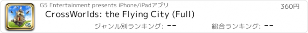 おすすめアプリ CrossWorlds: the Flying City (Full)