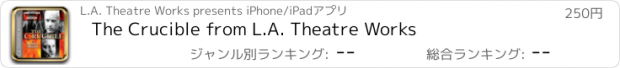 おすすめアプリ The Crucible from L.A. Theatre Works