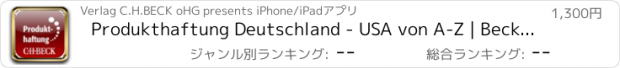 おすすめアプリ Produkthaftung Deutschland - USA von A-Z | Beck Rechtsberater