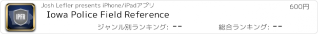 おすすめアプリ Iowa Police Field Reference