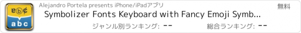 おすすめアプリ Symbolizer Fonts Keyboard with Fancy Emoji Symbols for Facebook and Instagram