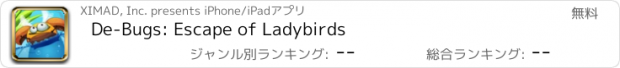 おすすめアプリ De-Bugs: Escape of Ladybirds