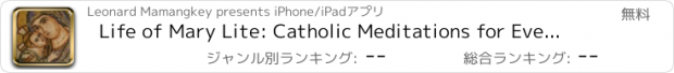 おすすめアプリ Life of Mary Lite: Catholic Meditations for Every Day in a Month