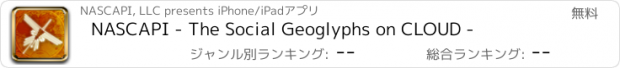 おすすめアプリ NASCAPI - The Social Geoglyphs on CLOUD -