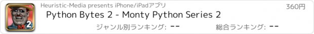 おすすめアプリ Python Bytes 2 - Monty Python Series 2