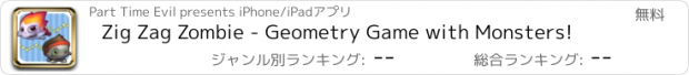 おすすめアプリ Zig Zag Zombie - Geometry Game with Monsters!