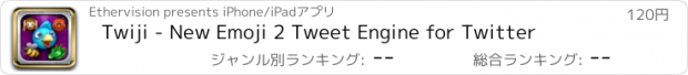 おすすめアプリ Twiji - New Emoji 2 Tweet Engine for Twitter