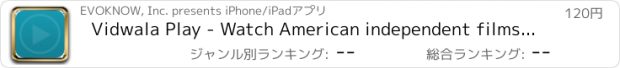 おすすめアプリ Vidwala Play - Watch American independent films, web series, drama, comedy, movies, and other US shows by aspiring Hollywood producers.