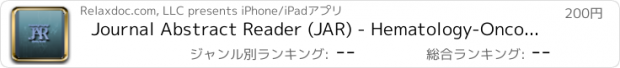 おすすめアプリ Journal Abstract Reader (JAR) - Hematology-Oncology