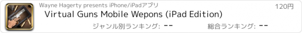 おすすめアプリ Virtual Guns Mobile Wepons (iPad Edition)