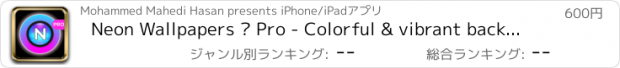おすすめアプリ Neon Wallpapers ™ Pro - Colorful & vibrant backgrounds of flashy & shiny screens for iPhone 6, 6 Plus, iOS 8