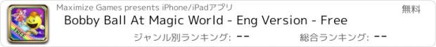 おすすめアプリ Bobby Ball At Magic World - Eng Version - Free