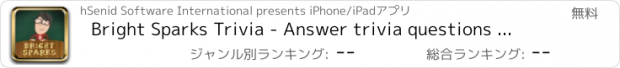 おすすめアプリ Bright Sparks Trivia - Answer trivia questions and become the ultimate Mastermind