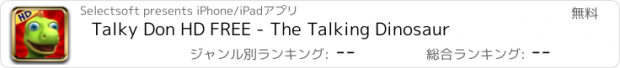 おすすめアプリ Talky Don HD FREE - The Talking Dinosaur