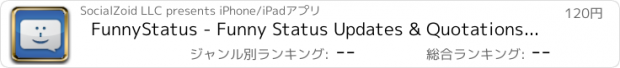 おすすめアプリ FunnyStatus - Funny Status Updates & Quotations for Facebook, Instagram, Vine, Snapchat and More!