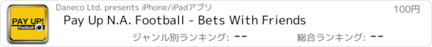 おすすめアプリ Pay Up N.A. Football - Bets With Friends