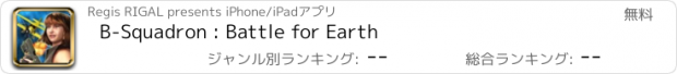 おすすめアプリ B-Squadron : Battle for Earth