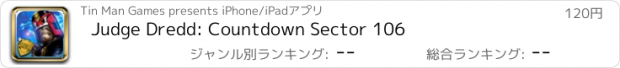 おすすめアプリ Judge Dredd: Countdown Sector 106