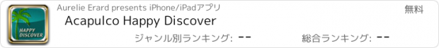 おすすめアプリ Acapulco Happy Discover