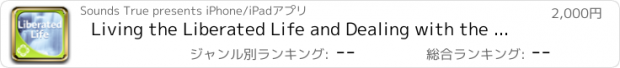 おすすめアプリ Living the Liberated Life and Dealing with the Pain-Body