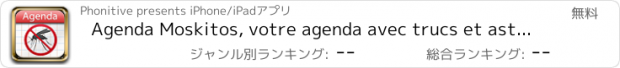 おすすめアプリ Agenda Moskitos, votre agenda avec trucs et astuces anti moustique