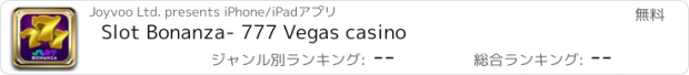 おすすめアプリ Slot Bonanza- 777 Vegas casino