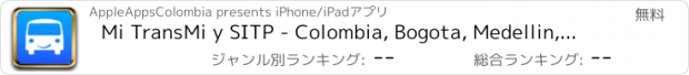 おすすめアプリ Mi TransMi y SITP - Colombia, Bogota, Medellin, Mexico