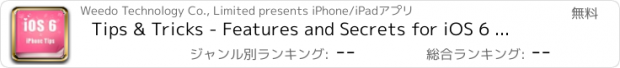 おすすめアプリ Tips & Tricks - Features and Secrets for iOS 6 and iPhone