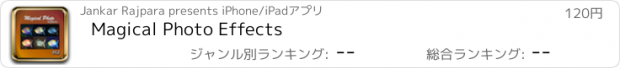おすすめアプリ Magical Photo Effects