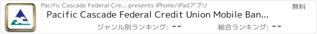 おすすめアプリ Pacific Cascade Federal Credit Union Mobile Banking