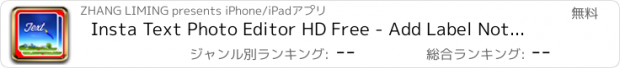 おすすめアプリ Insta Text Photo Editor HD Free - Add Label Notes To Picture For Oovoo,Tango,CoSTco