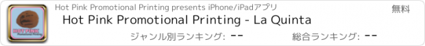 おすすめアプリ Hot Pink Promotional Printing - La Quinta