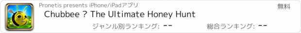 おすすめアプリ Chubbee – The Ultimate Honey Hunt