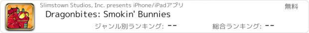 おすすめアプリ Dragonbites: Smokin' Bunnies