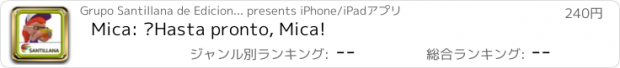 おすすめアプリ Mica: ¡Hasta pronto, Mica!
