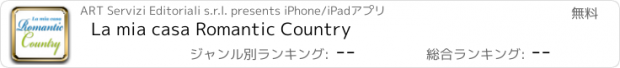 おすすめアプリ La mia casa Romantic Country