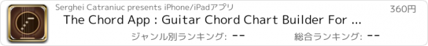 おすすめアプリ The Chord App : Guitar Chord Chart Builder For Professionals and Beginners
