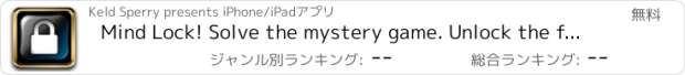 おすすめアプリ Mind Lock! Solve the mystery game. Unlock the fun mysterious puzzle combination and gain points on Game Center