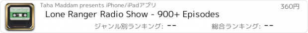 おすすめアプリ Lone Ranger Radio Show - 900+ Episodes