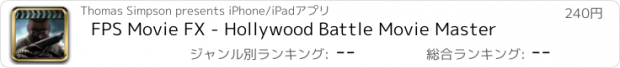 おすすめアプリ FPS Movie FX - Hollywood Battle Movie Master